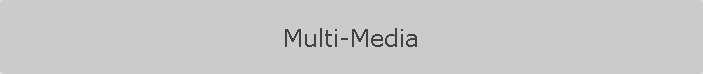 Multi-Media